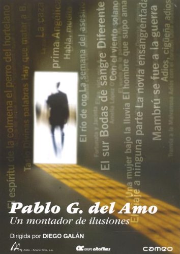 Pablo G. del Amo, un montador de ilusiones Films