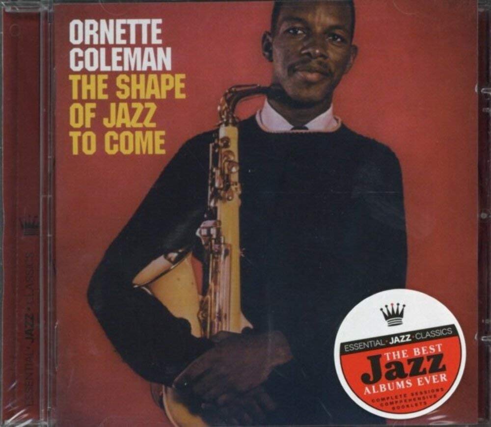 The Shape of Jazz to Come Jazz