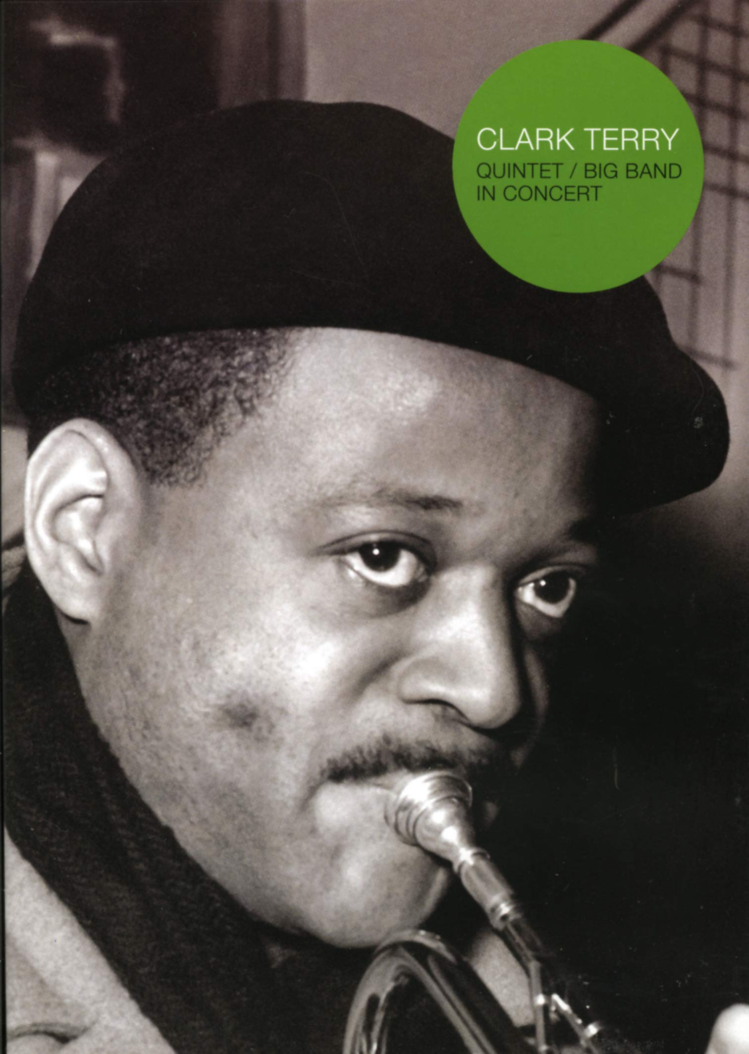Clark Terry - Quintet / Big Band in Concert Music
