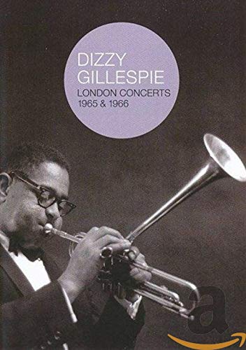 Dizzy Gillespie - London Concerts 1965 & 1966 Music