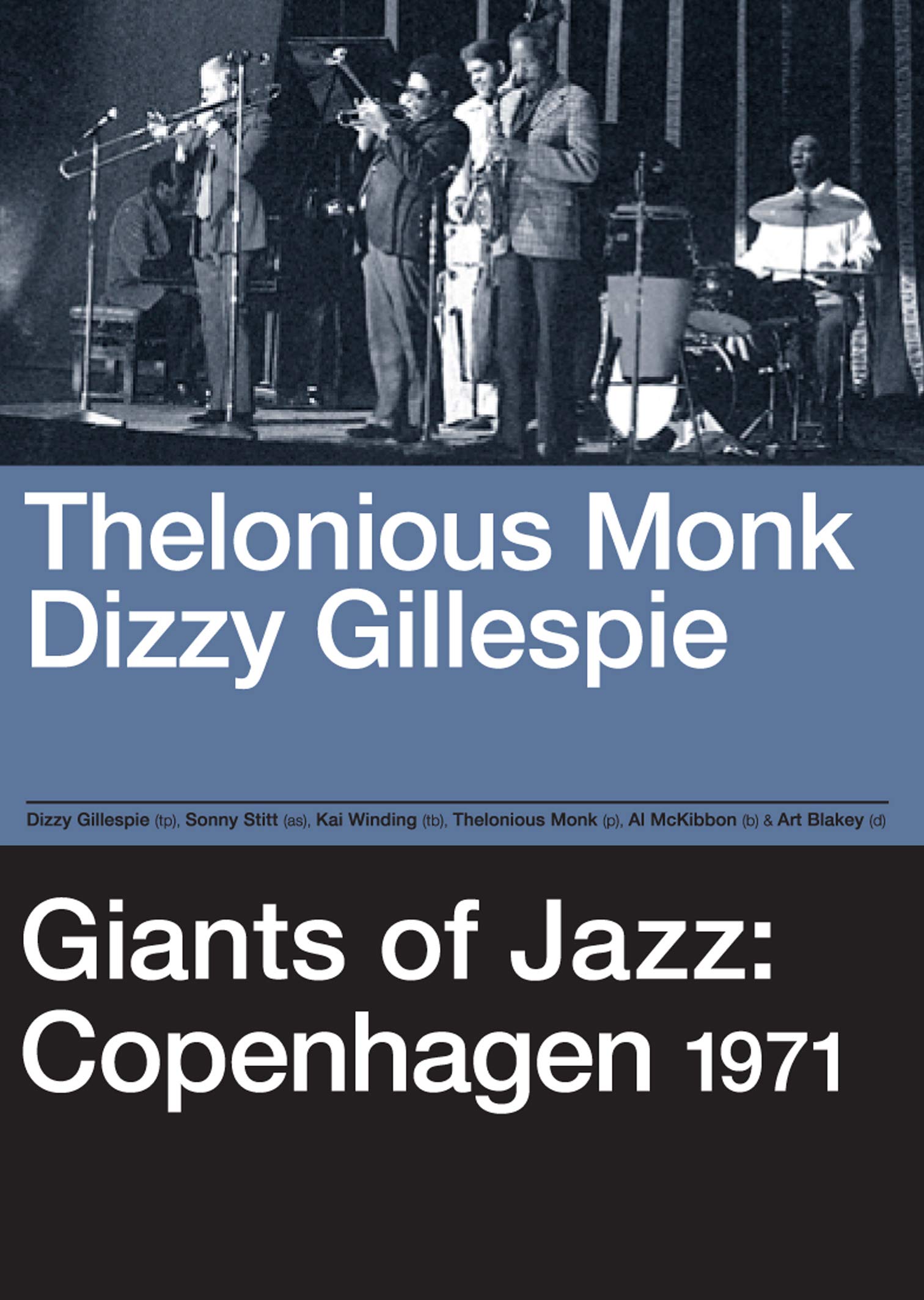Thelonious Monk/Dizzy Gillespie - Giants of Jazz: Copenhagen 1971 Music