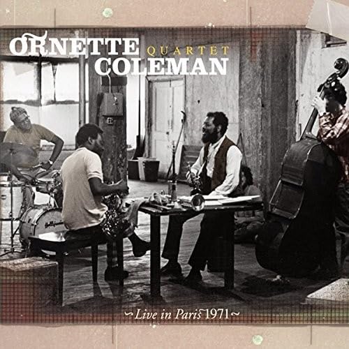 Ornette Coleman Quartet - Live In Paris 1971 Music