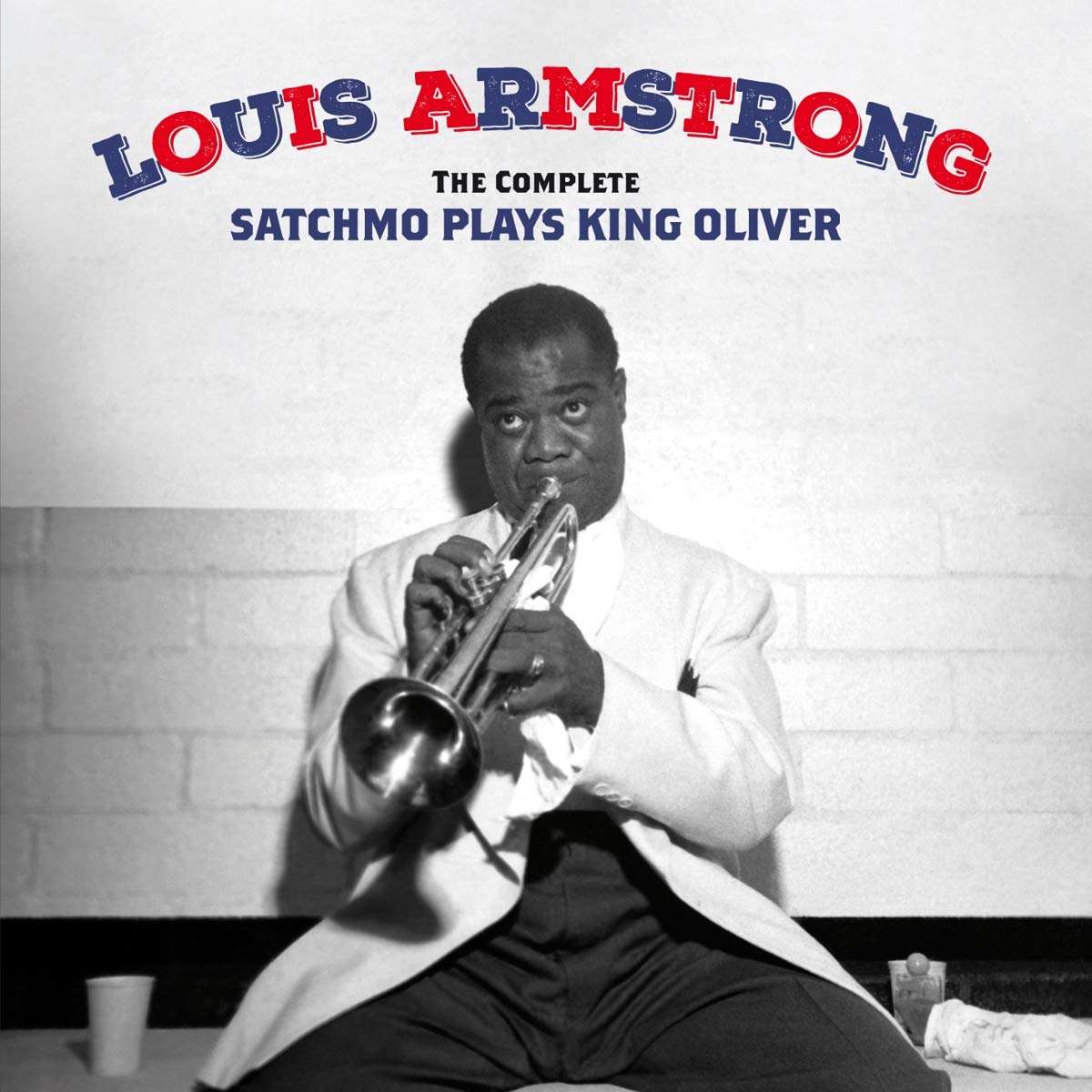The Complete Satchmo Plays King Oliver+15 Jazz