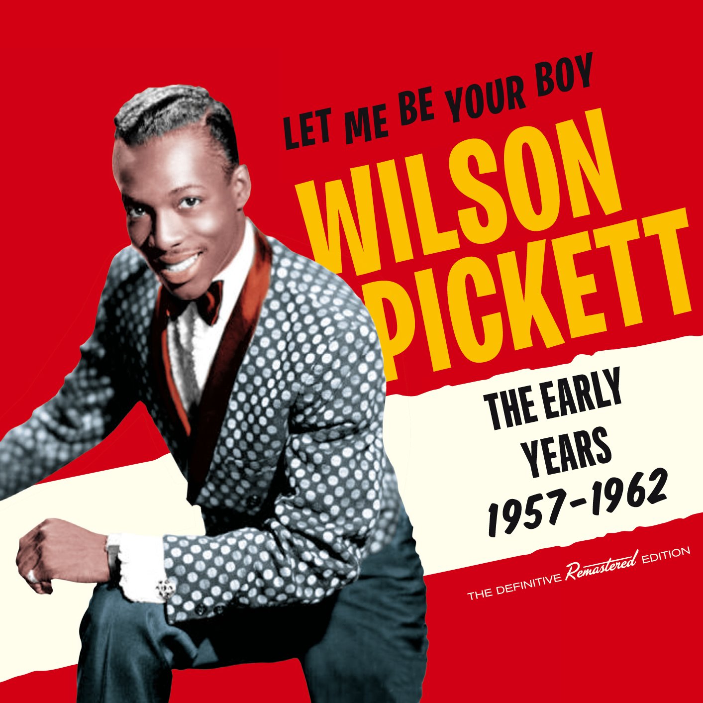 Let Me Be Your Boy-the Early Years,1957-1962 Funk, R&B & Soul