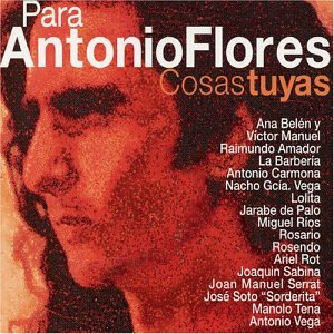 Para Antonio Flores Cosas Tuya Country & Folk