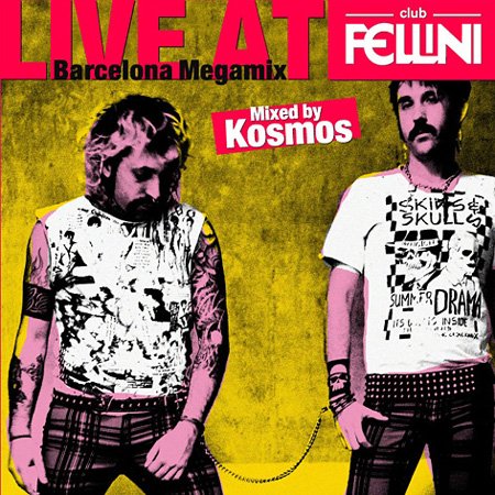 Live at Club Fellini (Mixed By Kosmos) Dance & Electronic