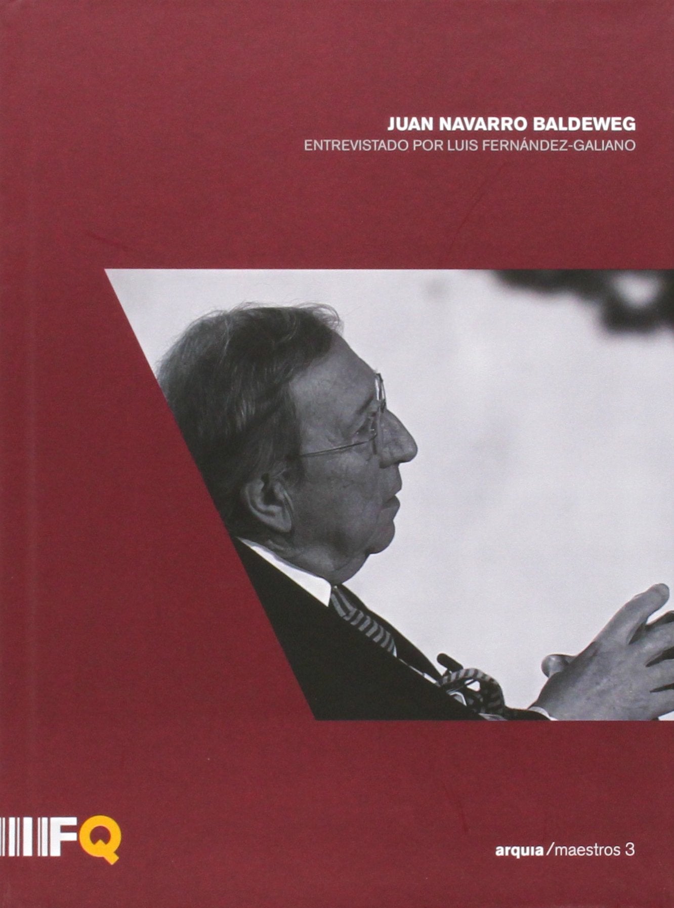 Juan Navarro Baldeweg. Arquia Maestros 3 book