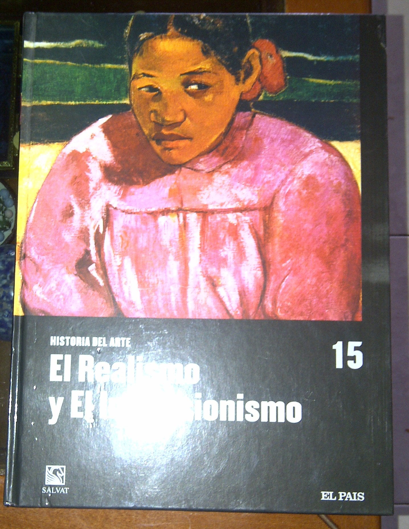 HISTORIA del Arte. 15. El Realismo. El impresionismo Books