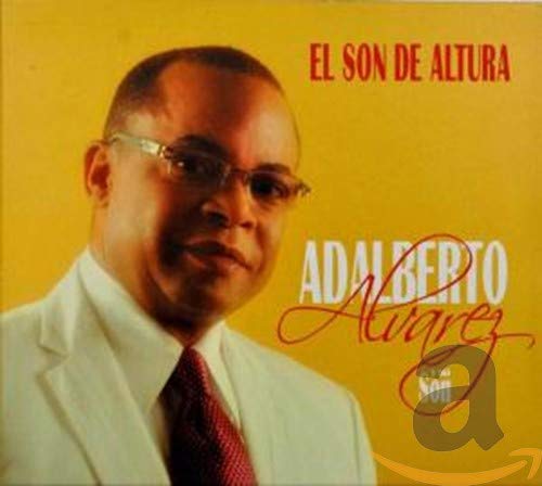 Adalberto Alvarez - El Son De Altura Music