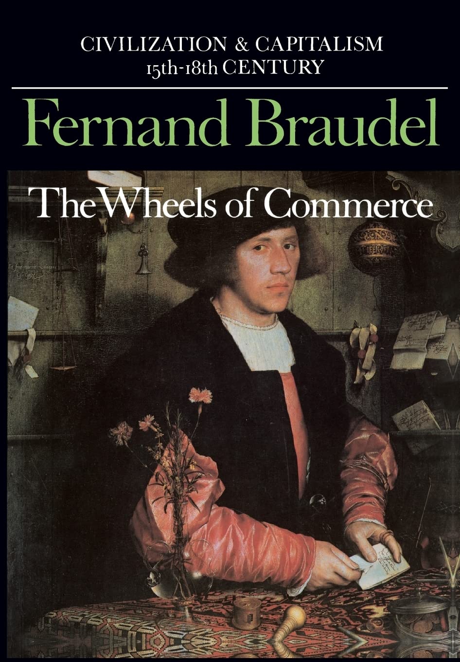 Civilization and Capitalism, 15th-18th Century, Vol. II: The Wheels of Commerce Social Sciences