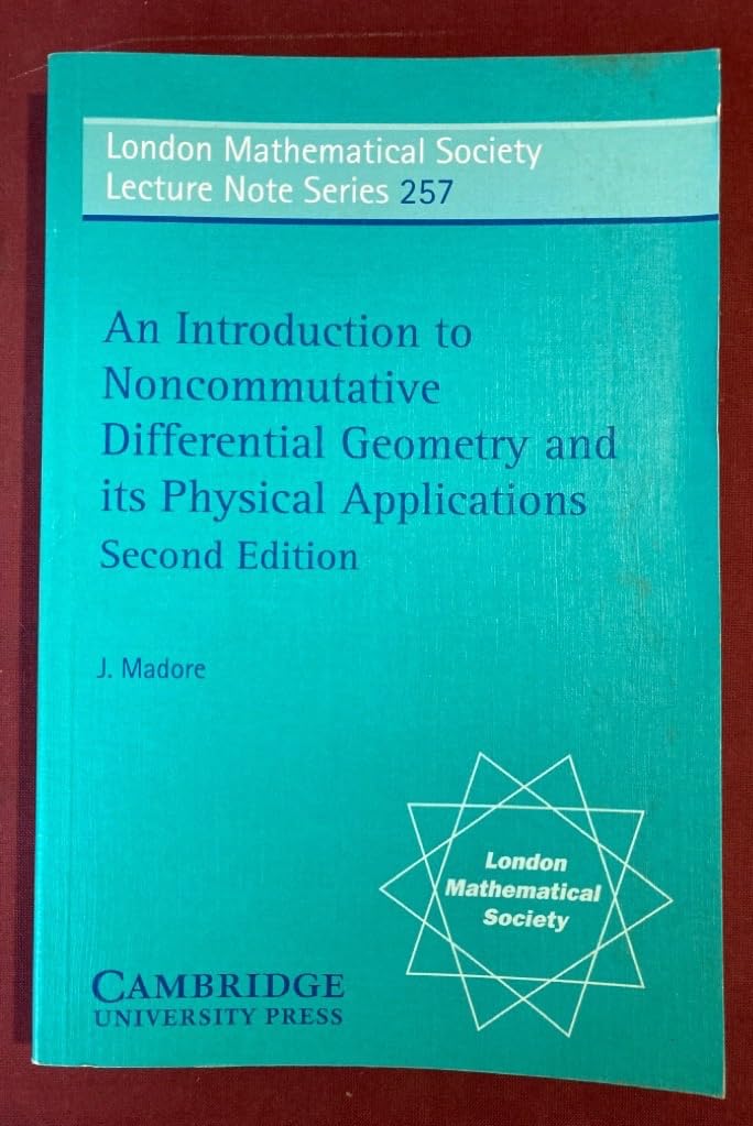 LMS: 257 Intro to Noncomm Diff Geom (London Mathematical Society Lecture Note Series) Mathematics