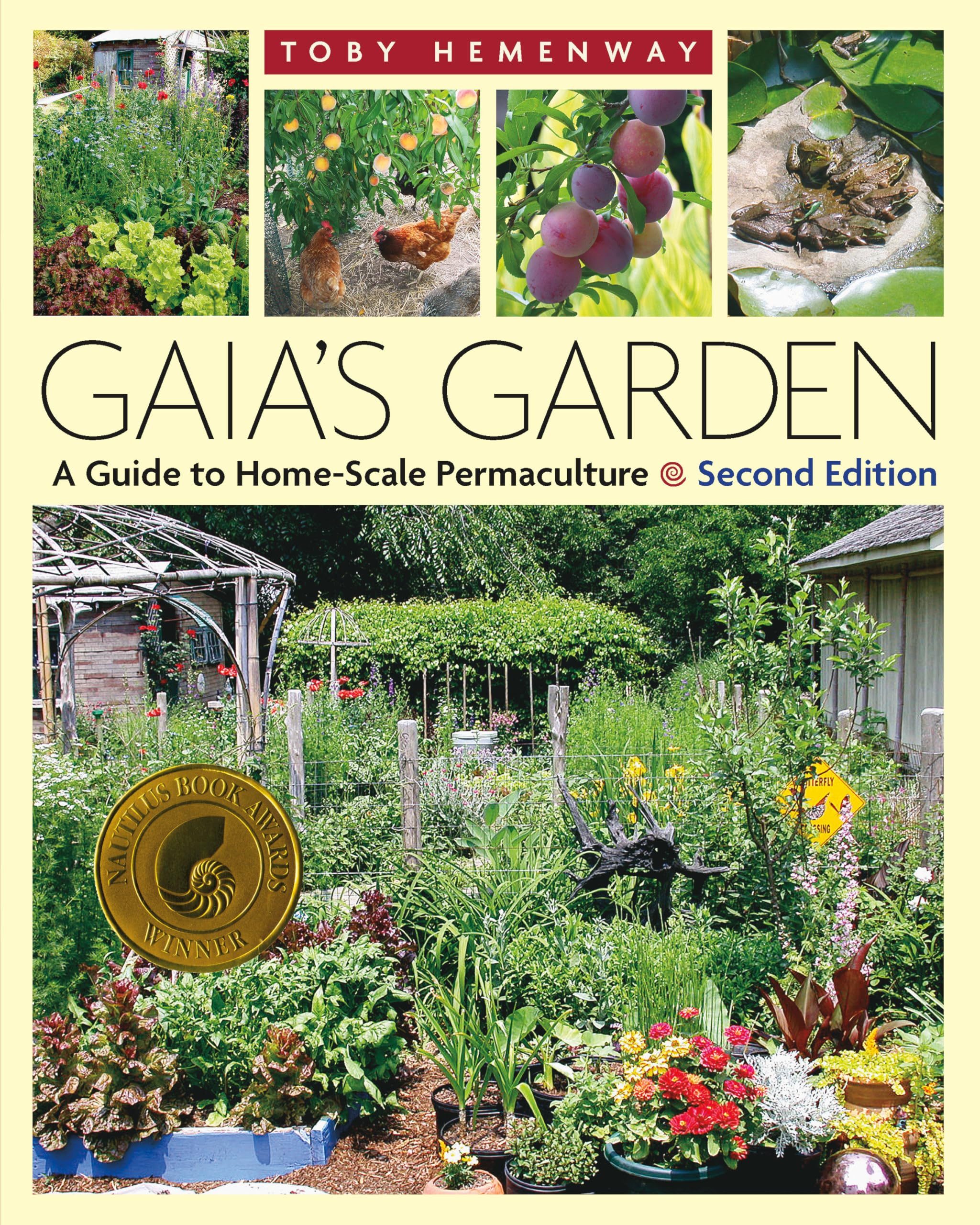 Gaia's Garden: A Guide to Home-Scale Permaculture, 2nd Edition Garden & Plants