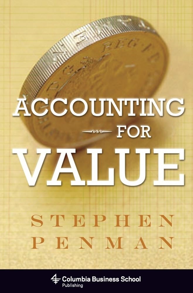 Accounting for Value (Columbia Business School Publishing) Business, Finance & Career