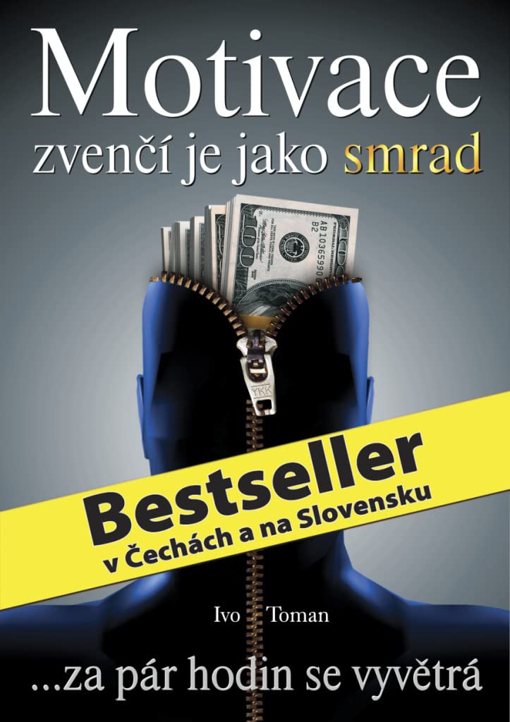 Motivace zvenčí je jako smrad: ... za pár hodin se vyvětrá (2010) Books