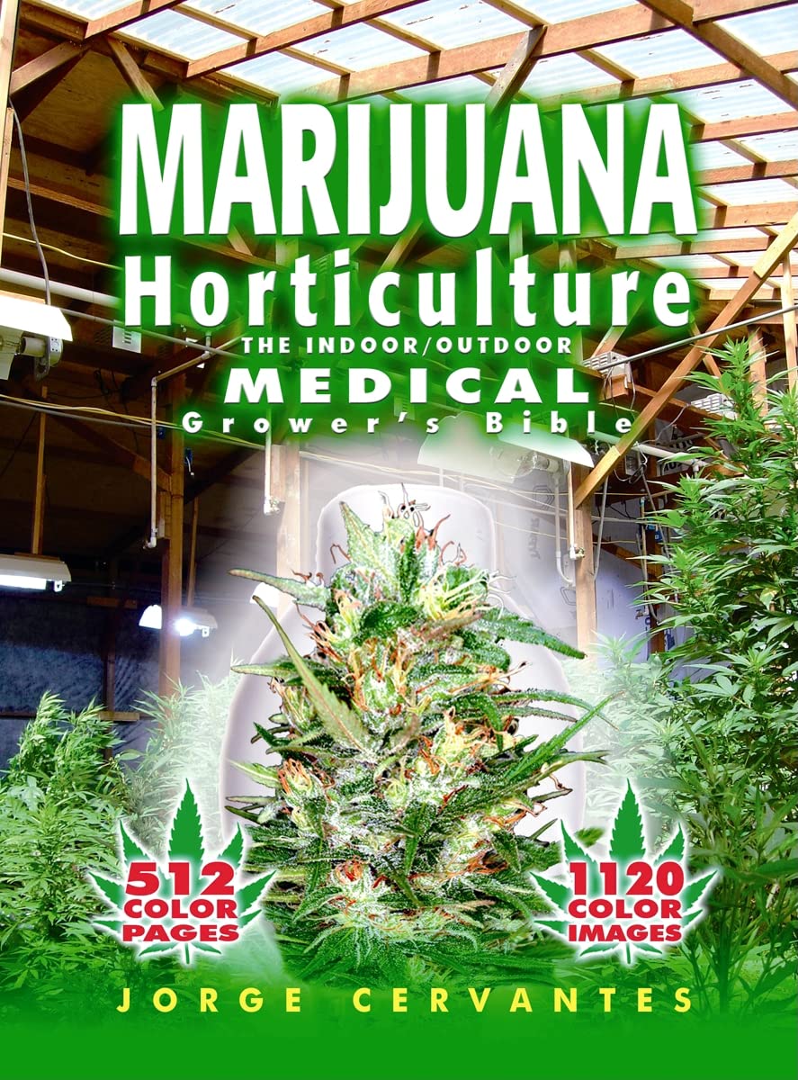 Marijuana Horticulture: The Indoor/Outdoor Medical Grower's Bible Social Sciences
