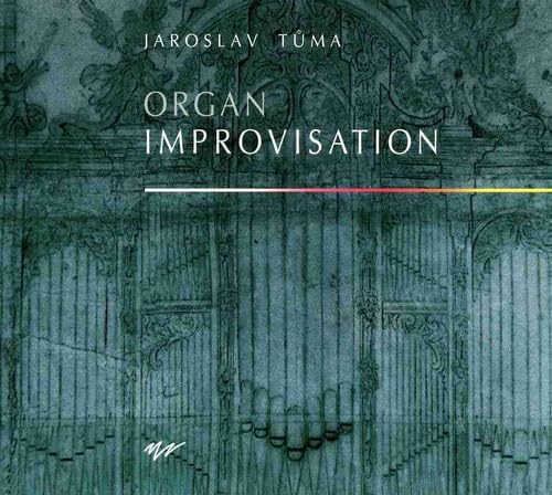 Jaroslav Tuma: Organ - Organ Improvisation Classical