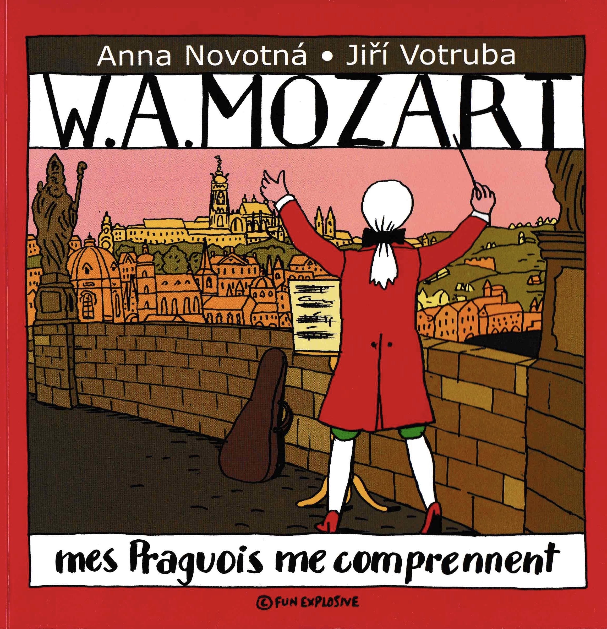 W. A. Mozart. "Mes Praguois me comprennent" book