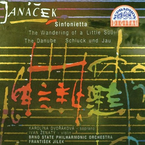 Leos Janacek - Sinfonietta / The Danube / The Wandering of a Little Soul / Schluck und Jau Classical