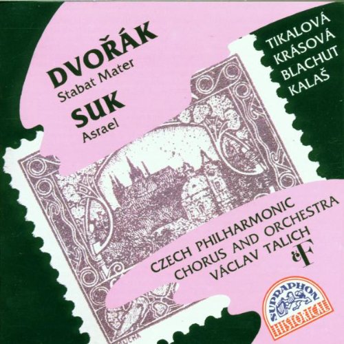 Dvorak: Stabat Mater / Suk: Asrael Classical