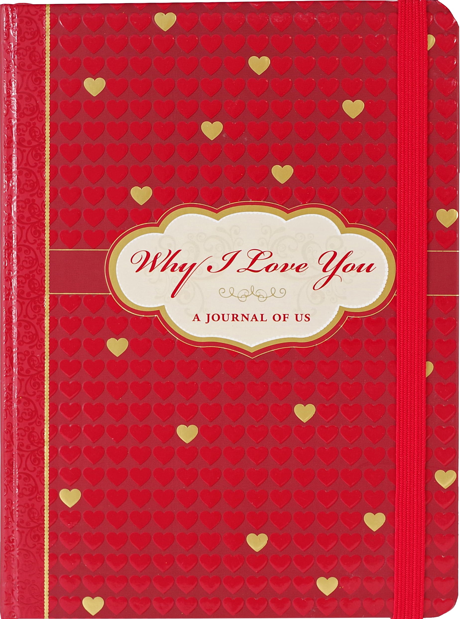 Why I Love You: A Journal of Us Partnership & Love