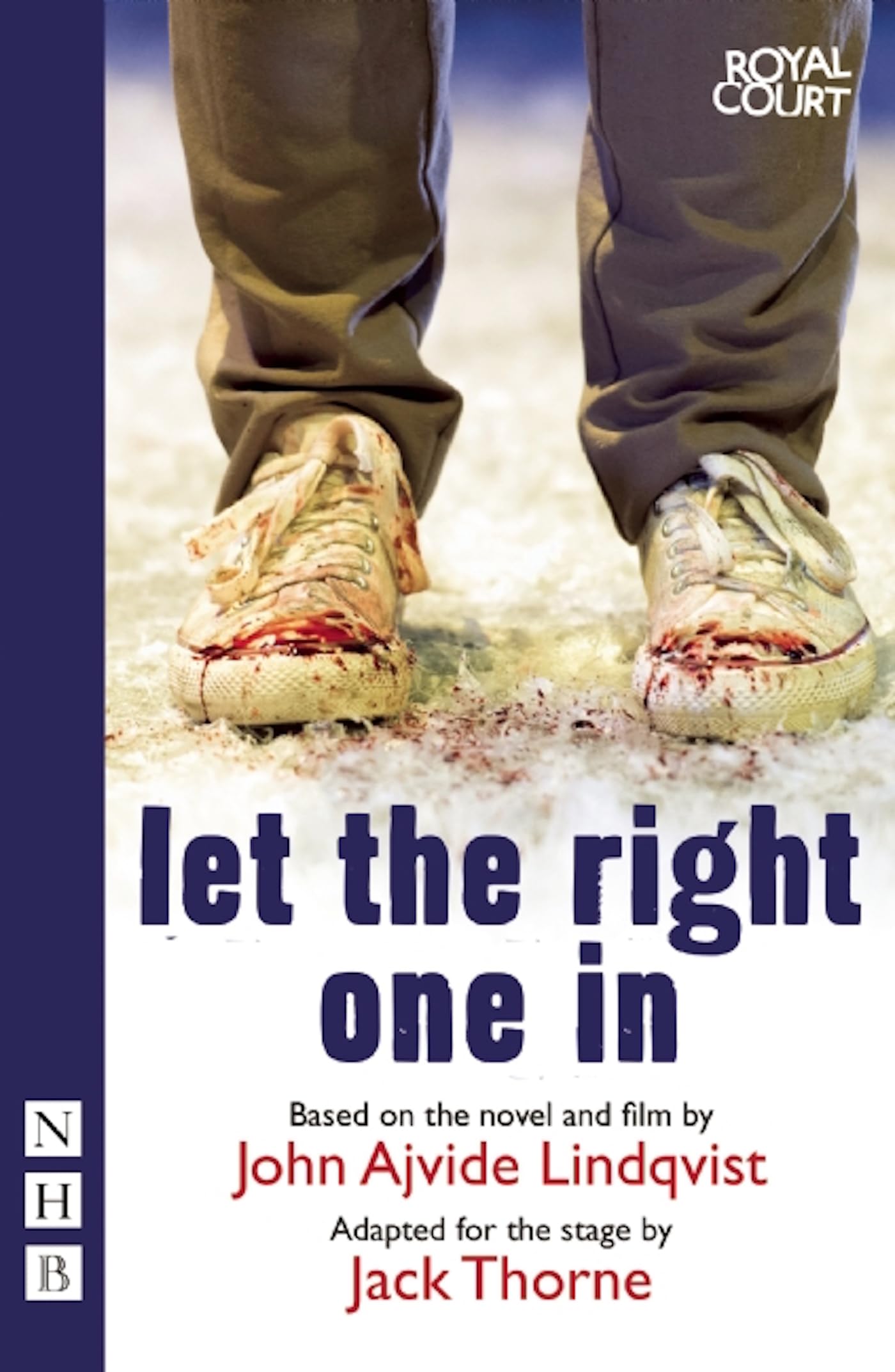 Let the Right One In (stage version) (NHB Modern Plays) Social Sciences