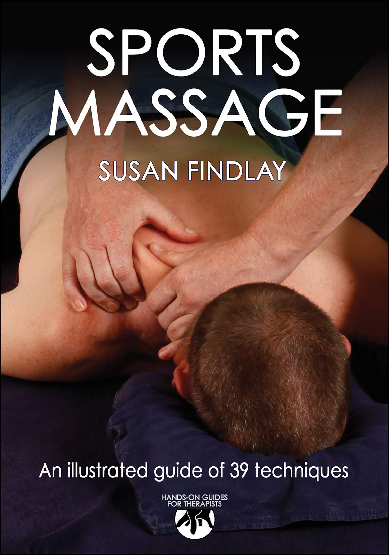 Sports Massage (Hands-on Guides Fpr Therapists) Medicine