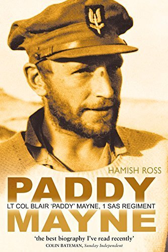 Paddy Mayne: Lt Col Blair 'Paddy' Mayne, 1 Sas Regiment by Hamish Ross (2004-09-23) book
