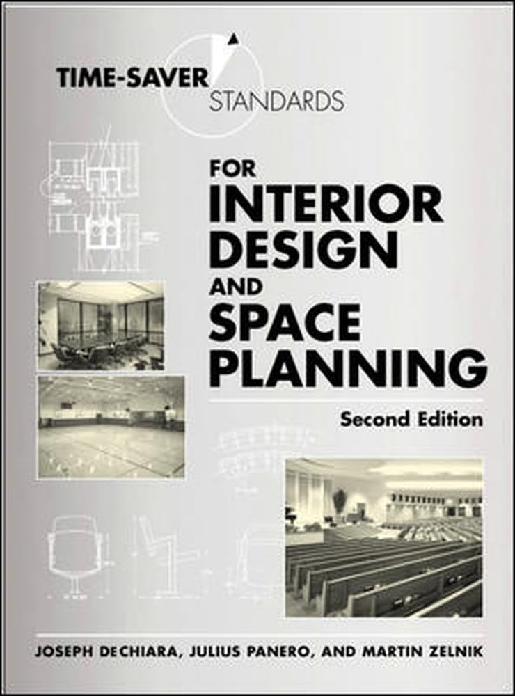 Time-Saver Standards for Interior Design and Space Planning (Time-saver Standards for Interior Design & Space Planning) Medicine