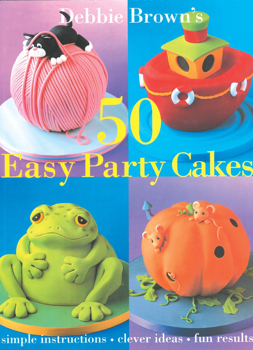 50 Easy Party Cakes Leisure, Home & Garden Books