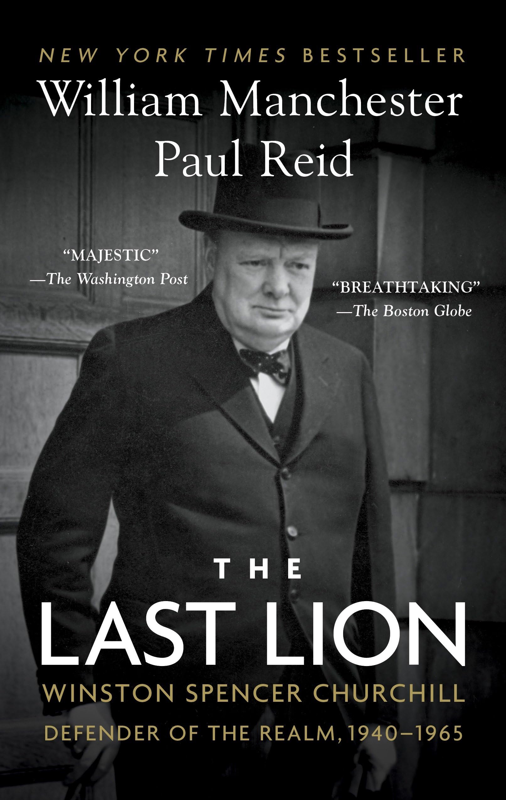 The Last Lion: Winston Spencer Churchill: Defender of the Realm, 1940-1965 Politics & Society