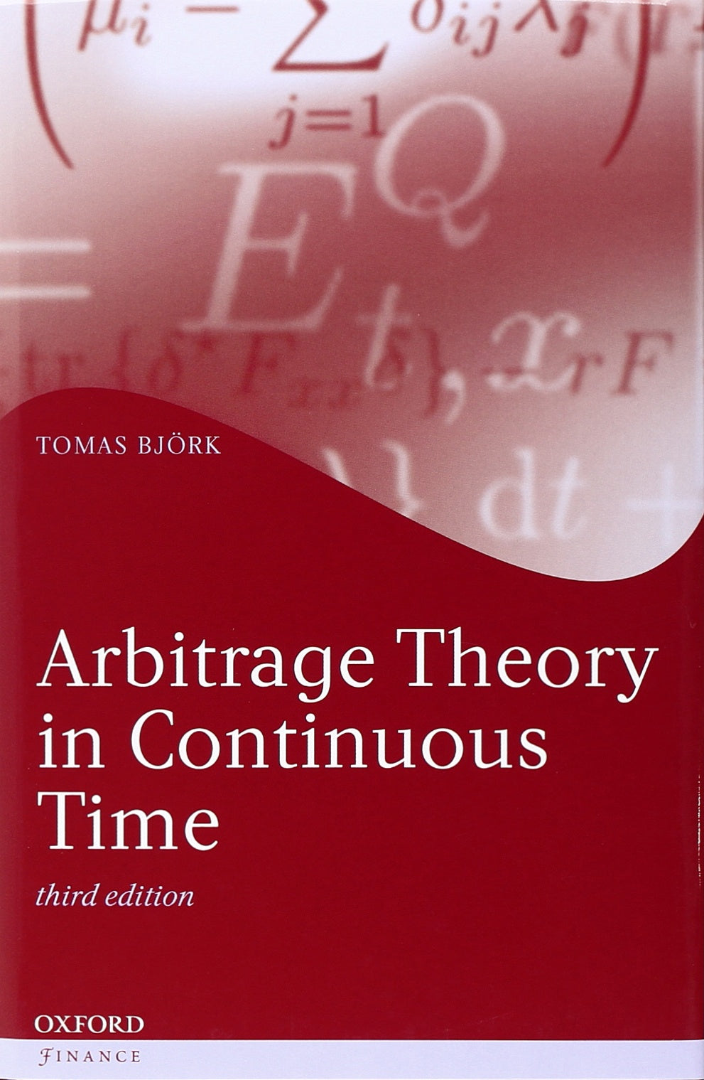 Arbitrage Theory in Continuous Time (Oxford Finance Series) Business, Finance & Career