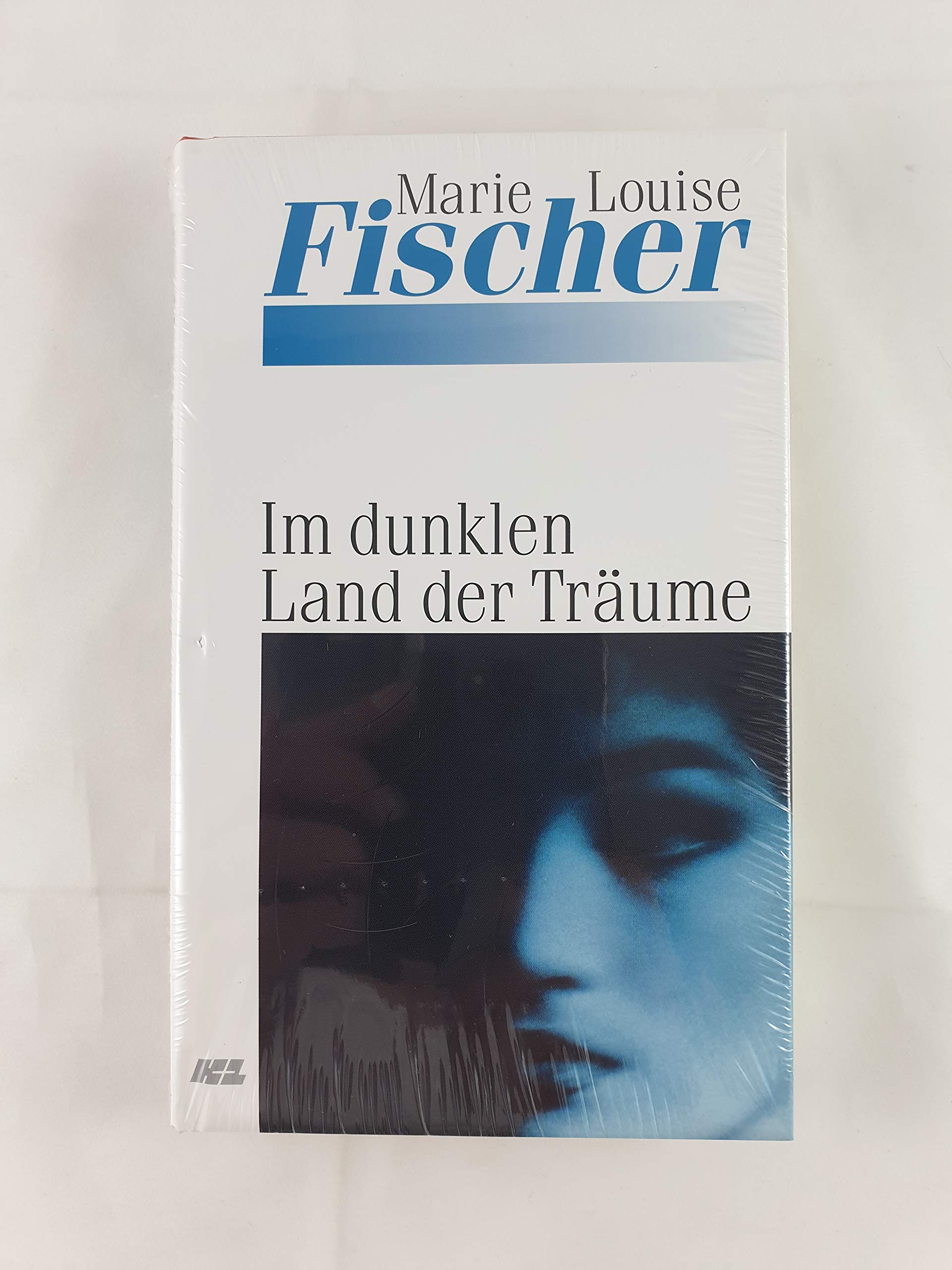 Marie Louise Fischer: Im dunklen Land der Träume Books