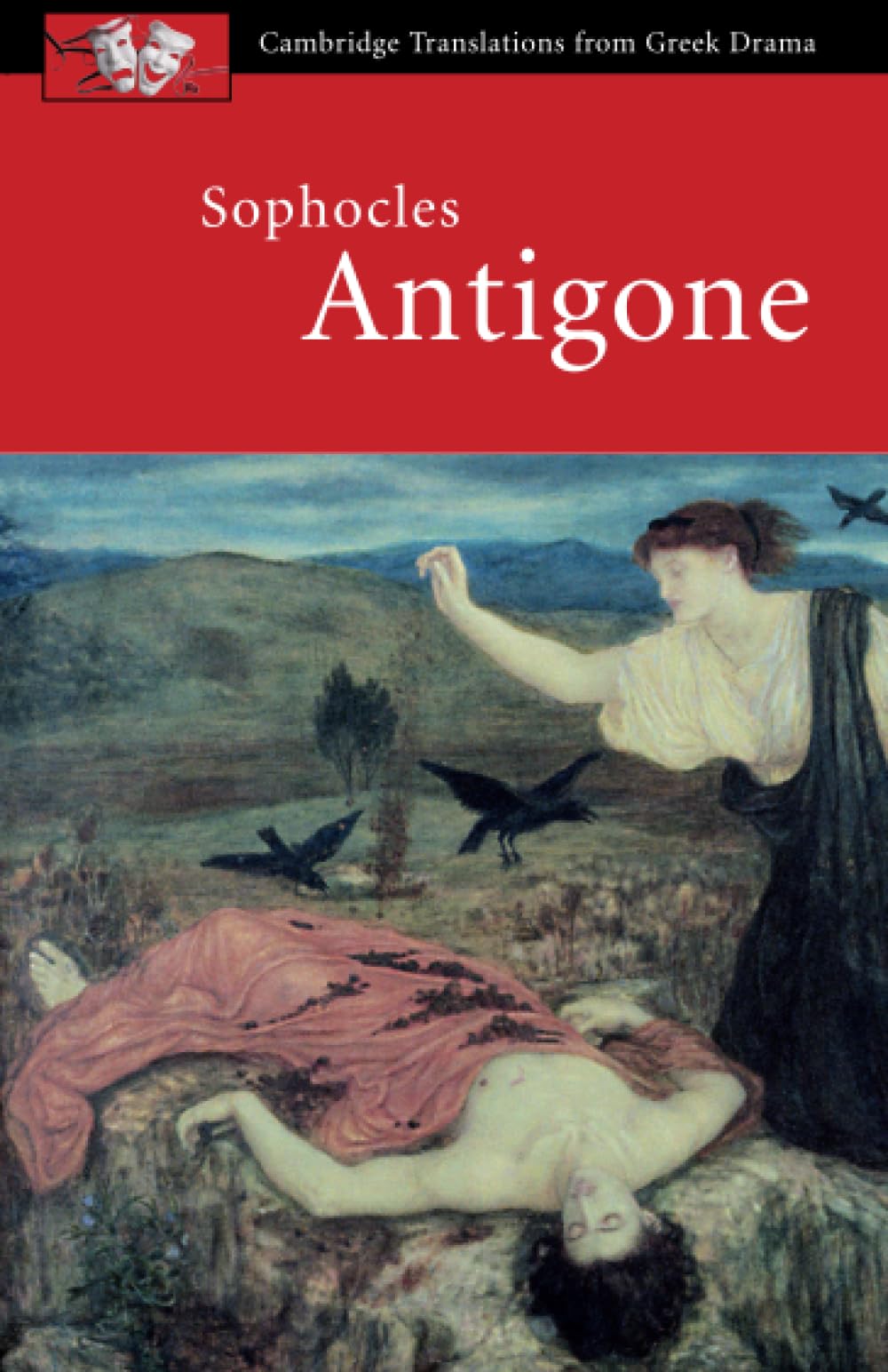 Sophocles: Antigone (Cambridge Translations from Greek Drama) Drama