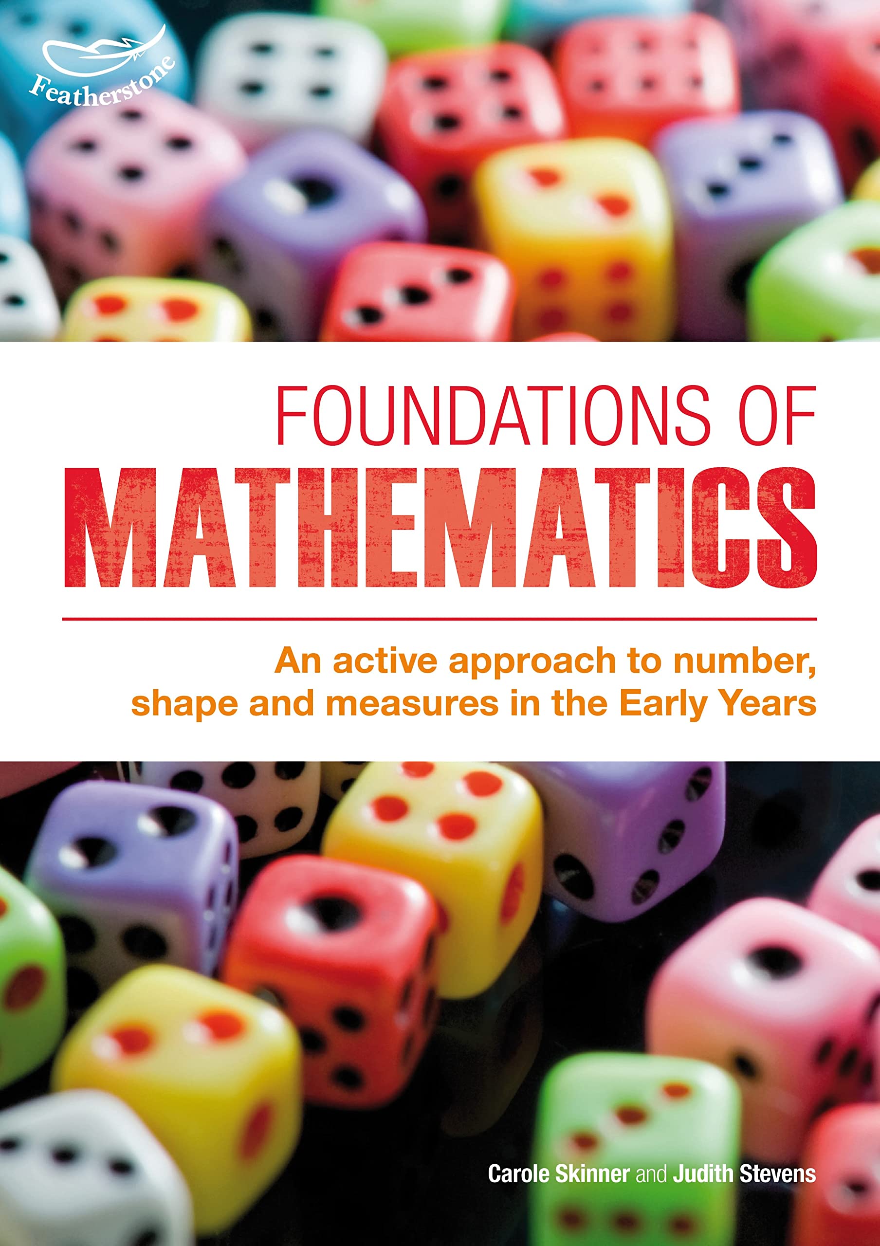 Foundations of Mathematics: An active approach to number, shape and measures in the Early Years Education & Training