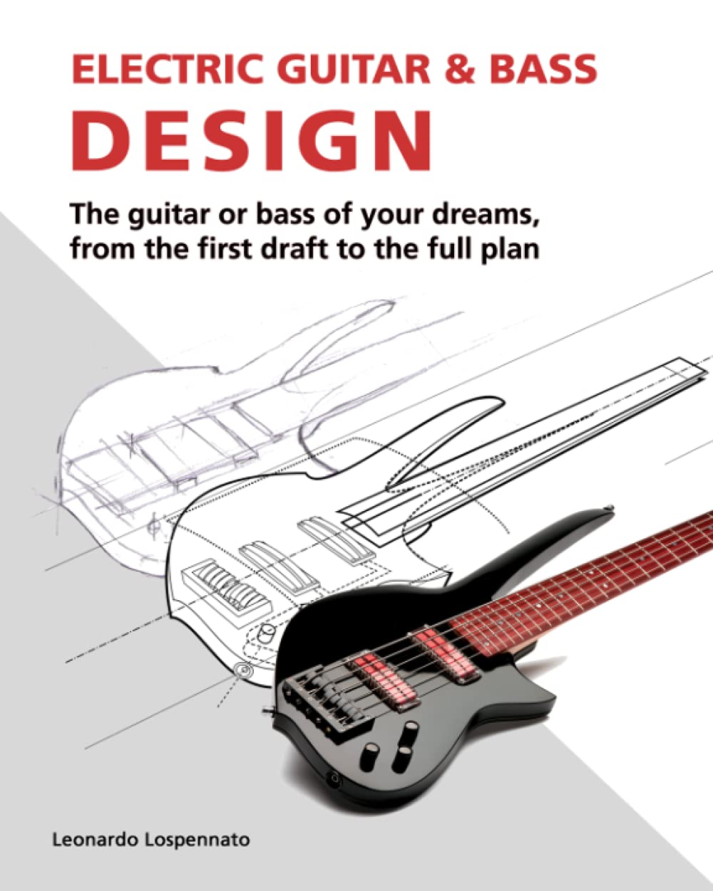 Electric Guitar and Bass Design: The guitar or bass of your dreams, from the first draft to the complete plan Second-hand books on film, art and culture