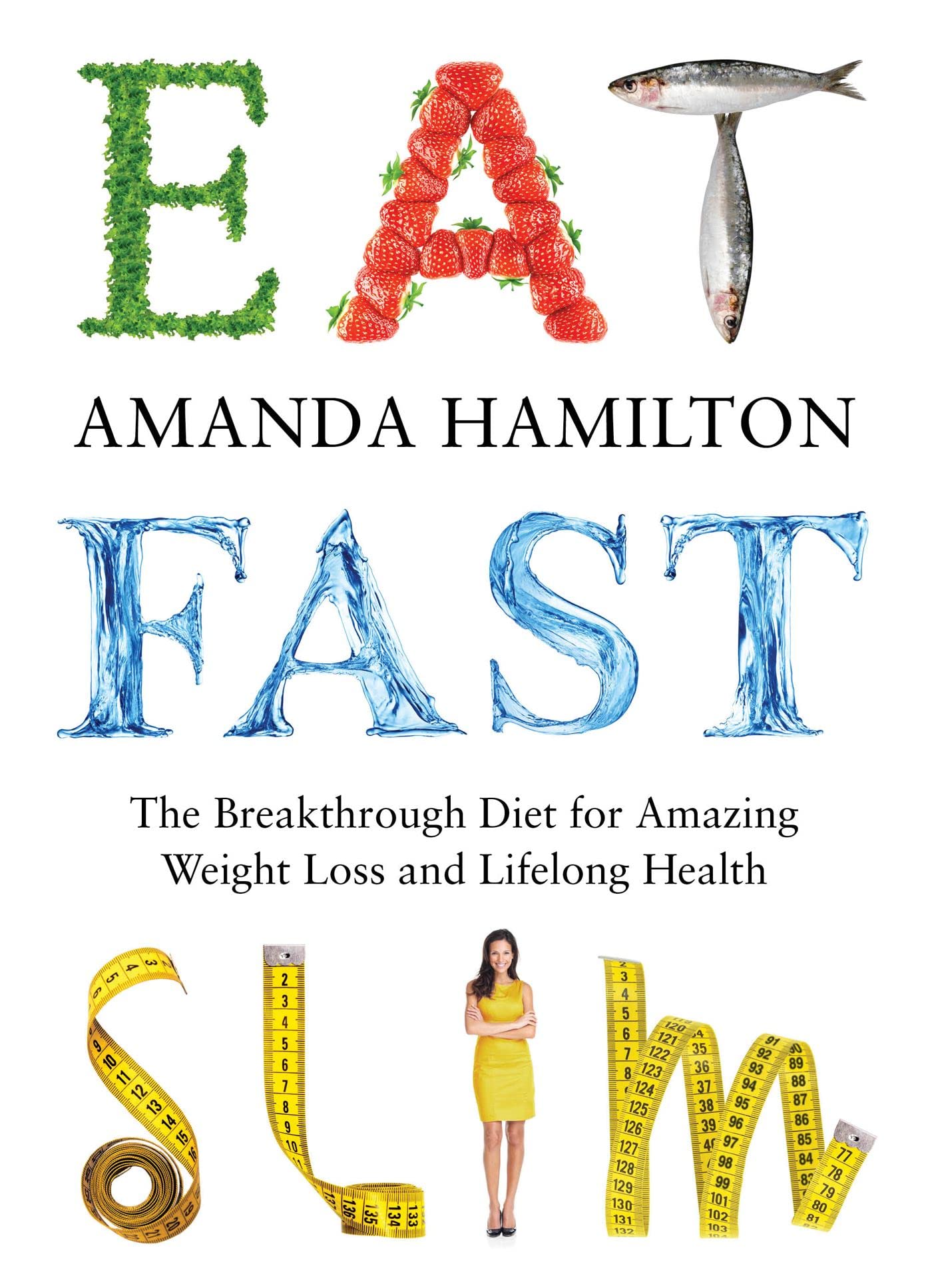 Eat Fast Slim: The Life-Changing Fasting Diet for Amazing Weight Loss and Optimum Health Health, Nutrition & Fitness