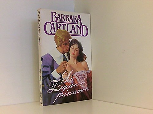 Product Image: Barbara Cartland: Die Zigeunerprinzessin