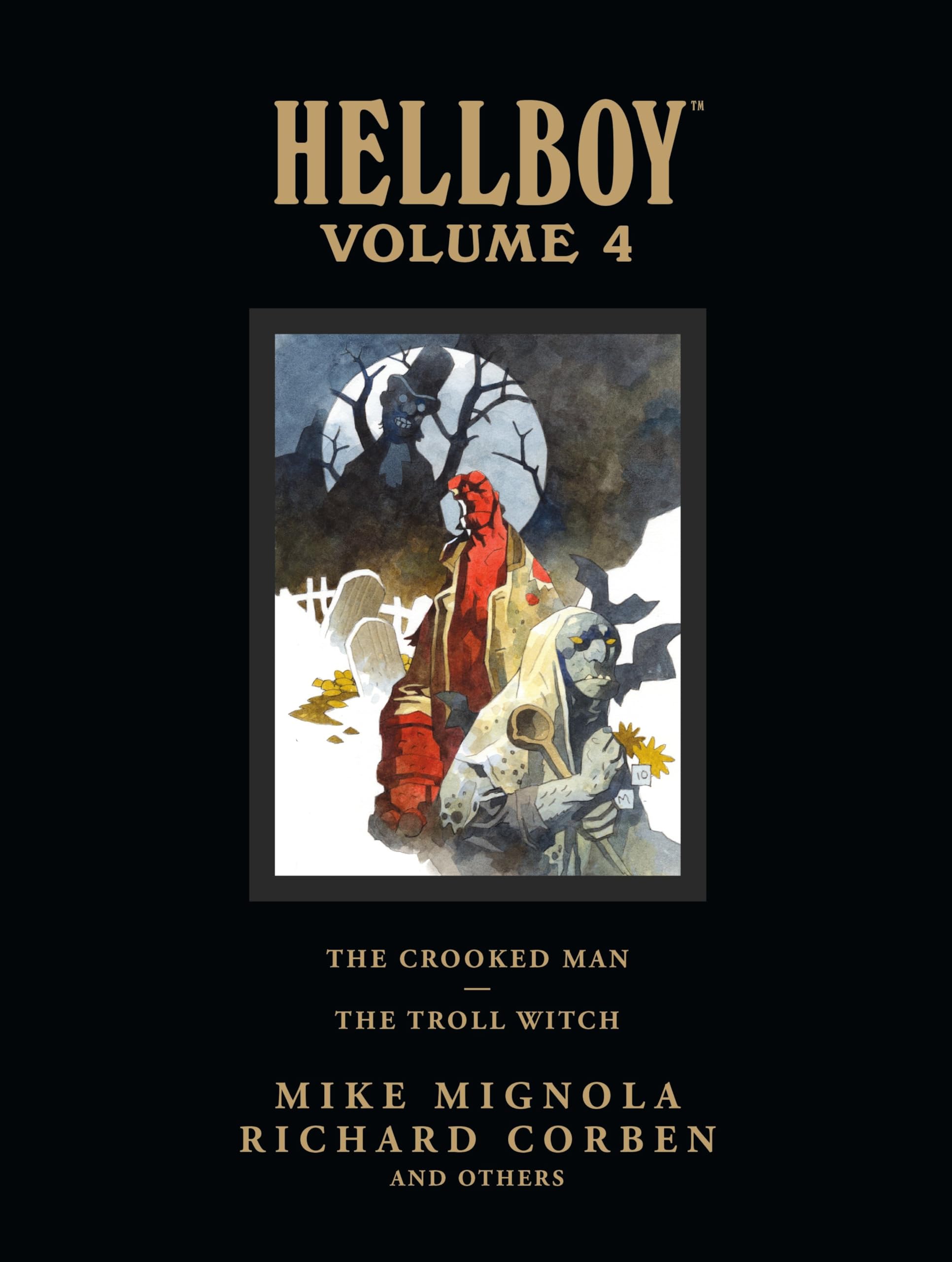 Hellboy Library Volume 4: The Crooked Man and The Troll Witch Horror & Mystery