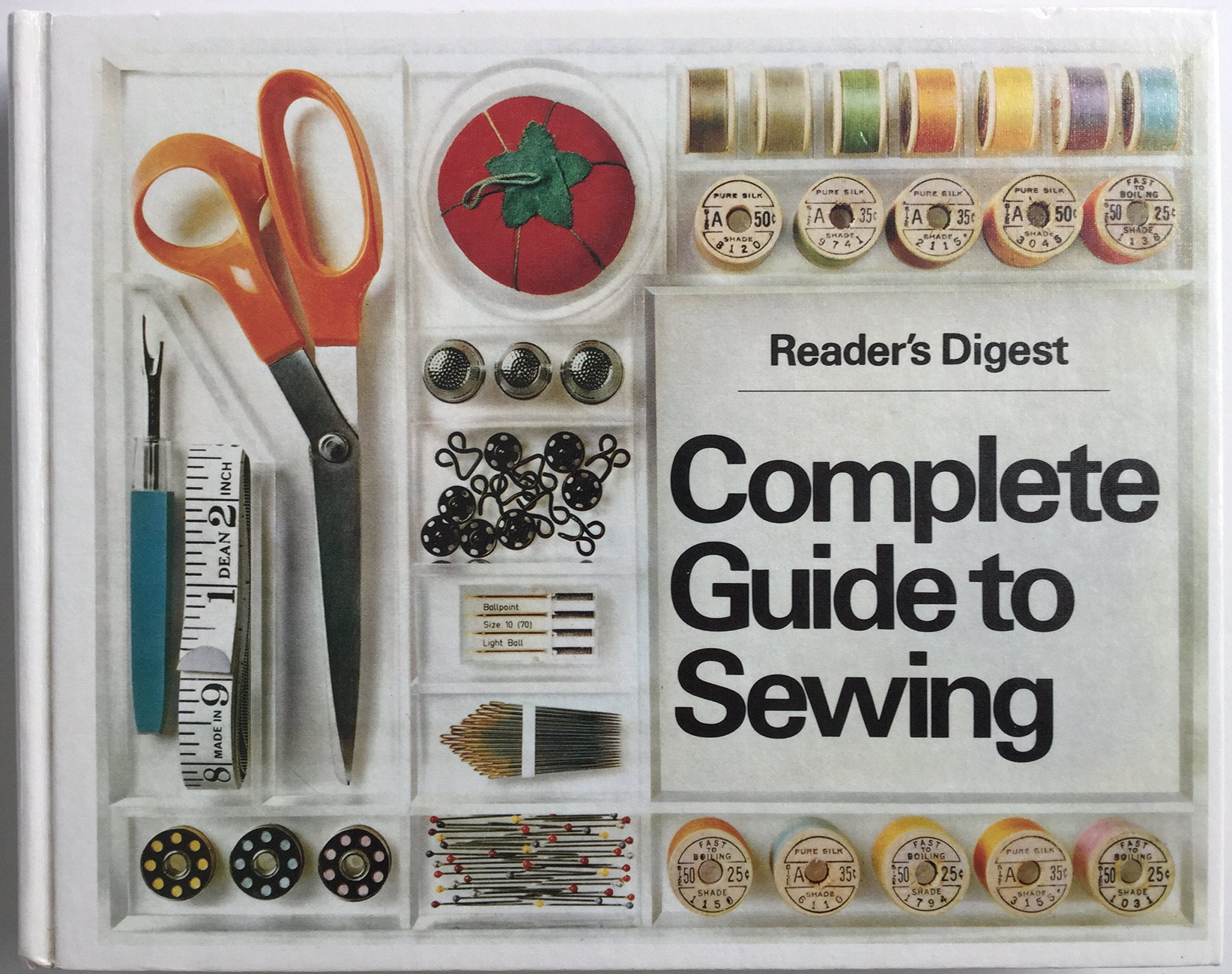 "Reader's Digest" Complete Guide to Sewing Hobbies & Crafts