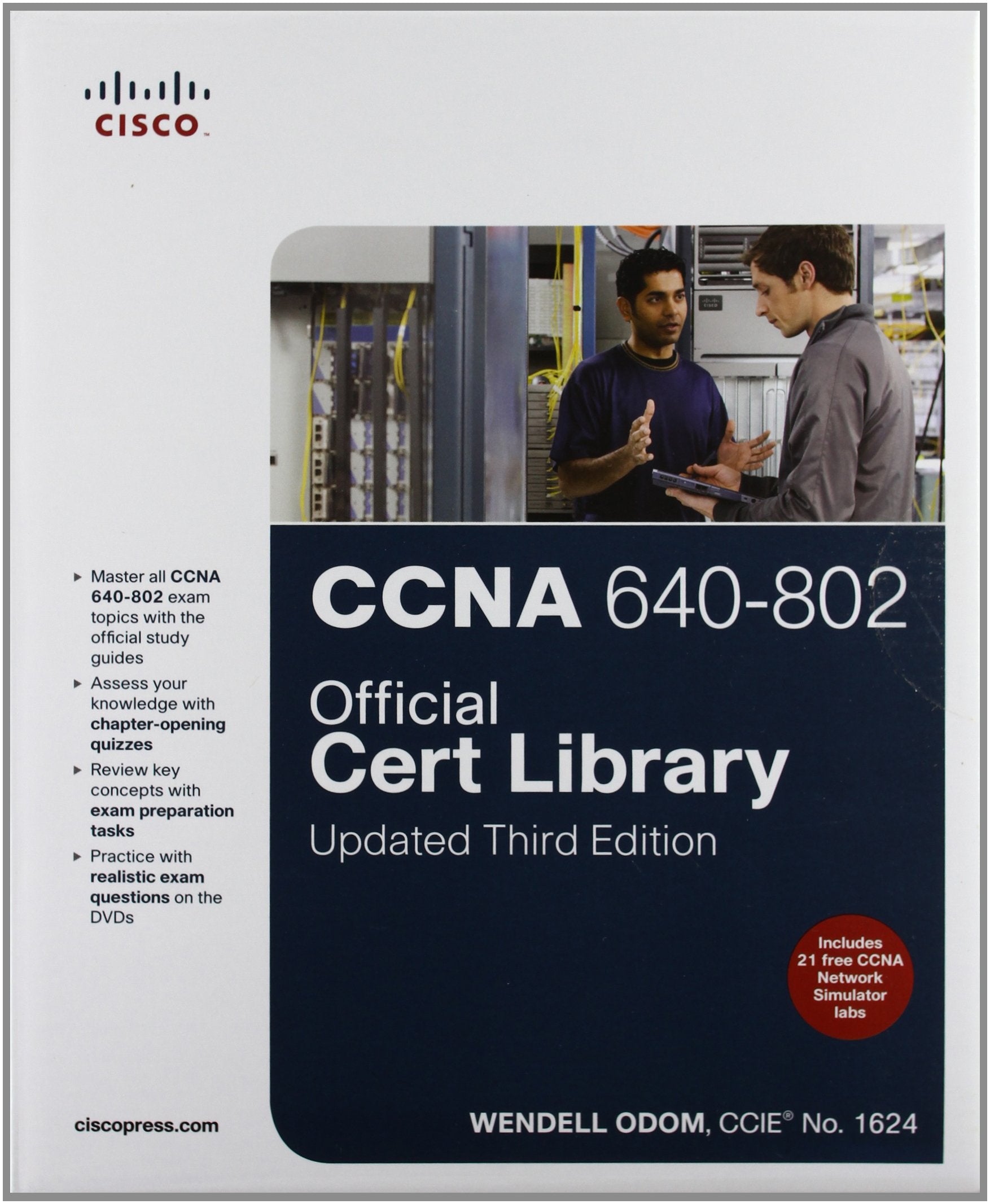 CCNA 640-802, 2 vols. w. 2 DVD-ROM: CCENT/CCNA ICND 1; CCNA ICND 2. Official Cert Library Computer Science