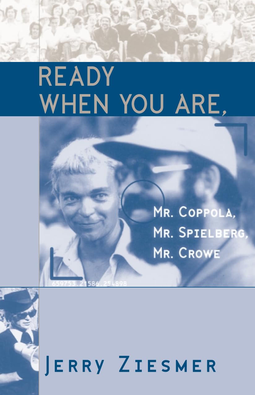 Ready When You Are, Mr. Coppola, Mr. Spielberg, Mr. Crowe (The Scarecrow Filmmakers Series, 69, Band 69) Art & Literature Books