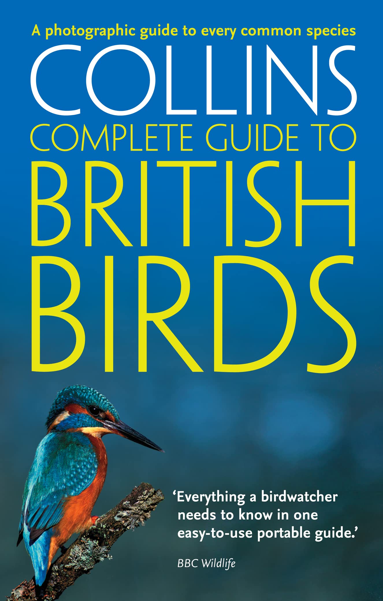 British Birds: A photographic guide to every common species (Collins Complete Guide) Photography