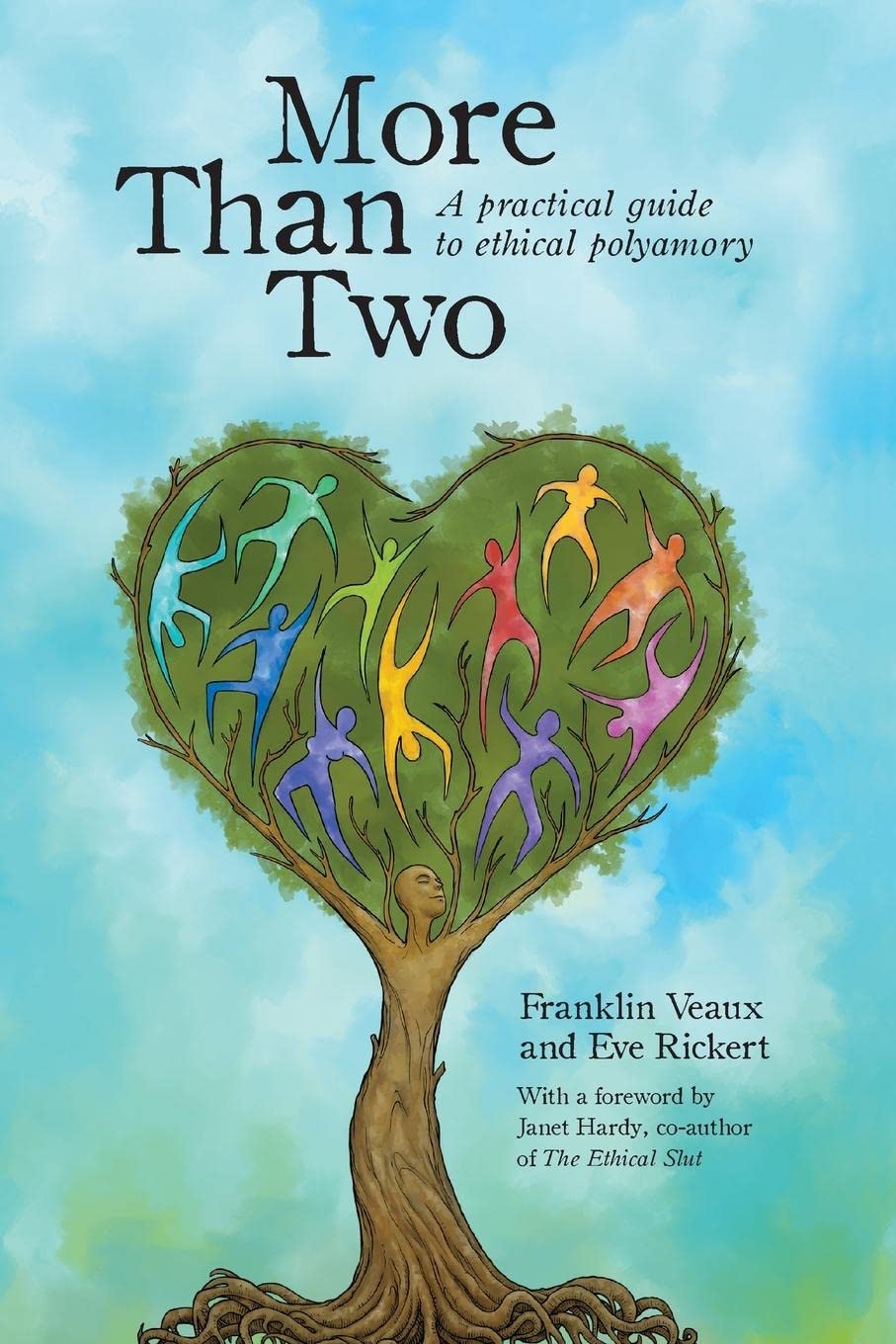 More Than Two: A Practical Guide to Ethical Polyamory (More Than Two Essentials) Social Sciences Books