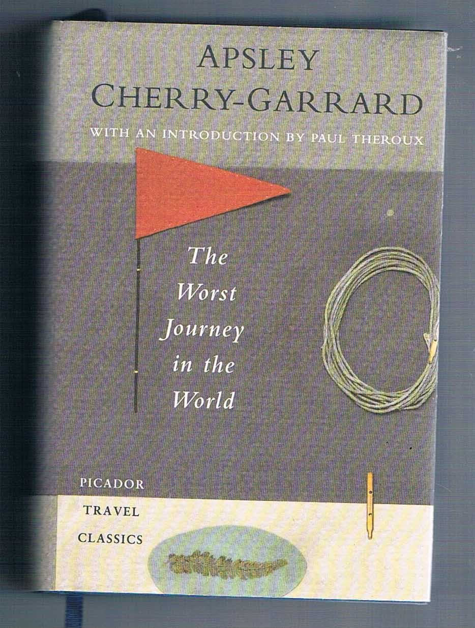 The Worst Journey in the World: Antarctic, 1910-13 Contemporary literature