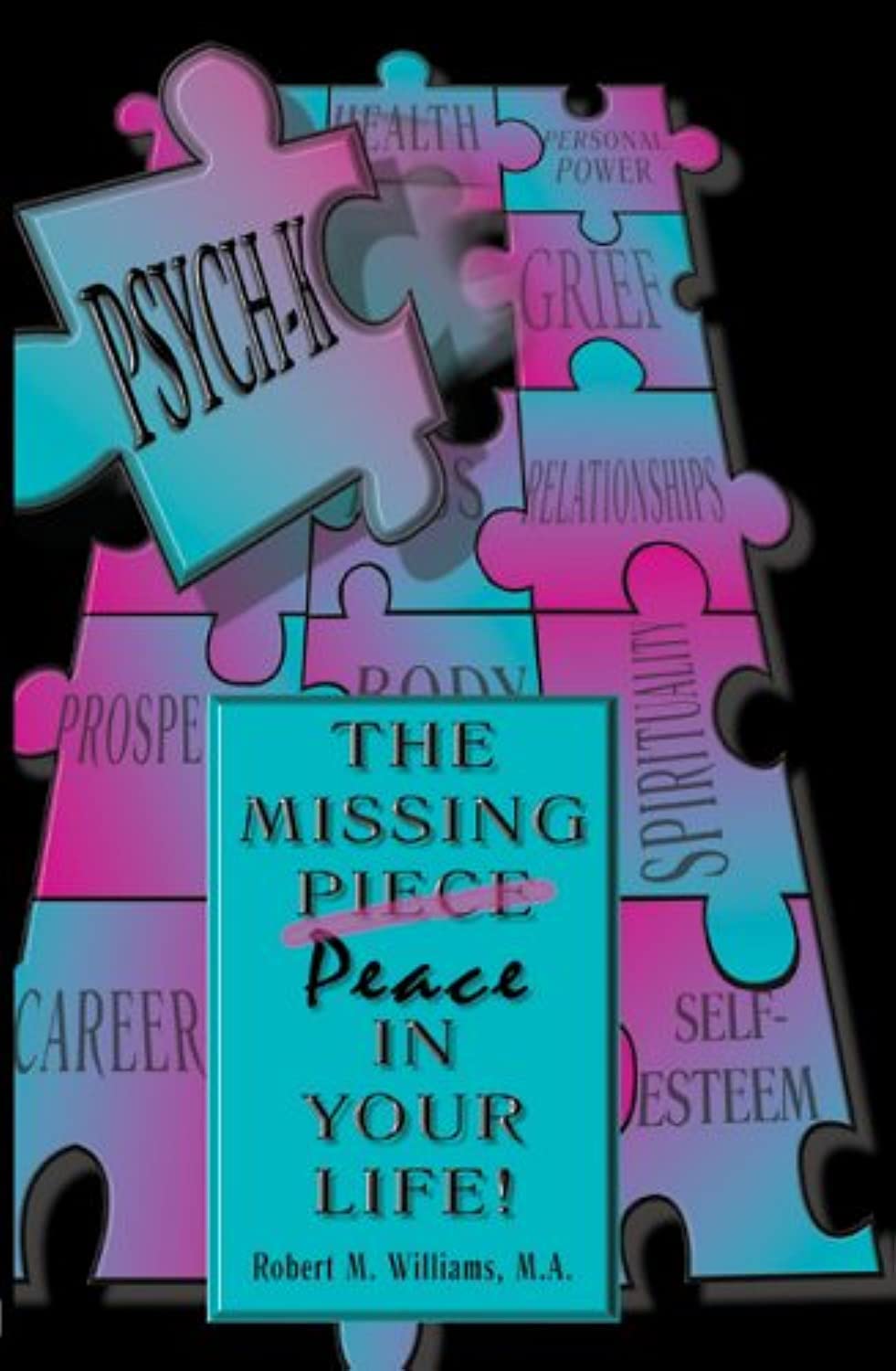 Psych-k: The Missing Peace in Your Life Lifestyle