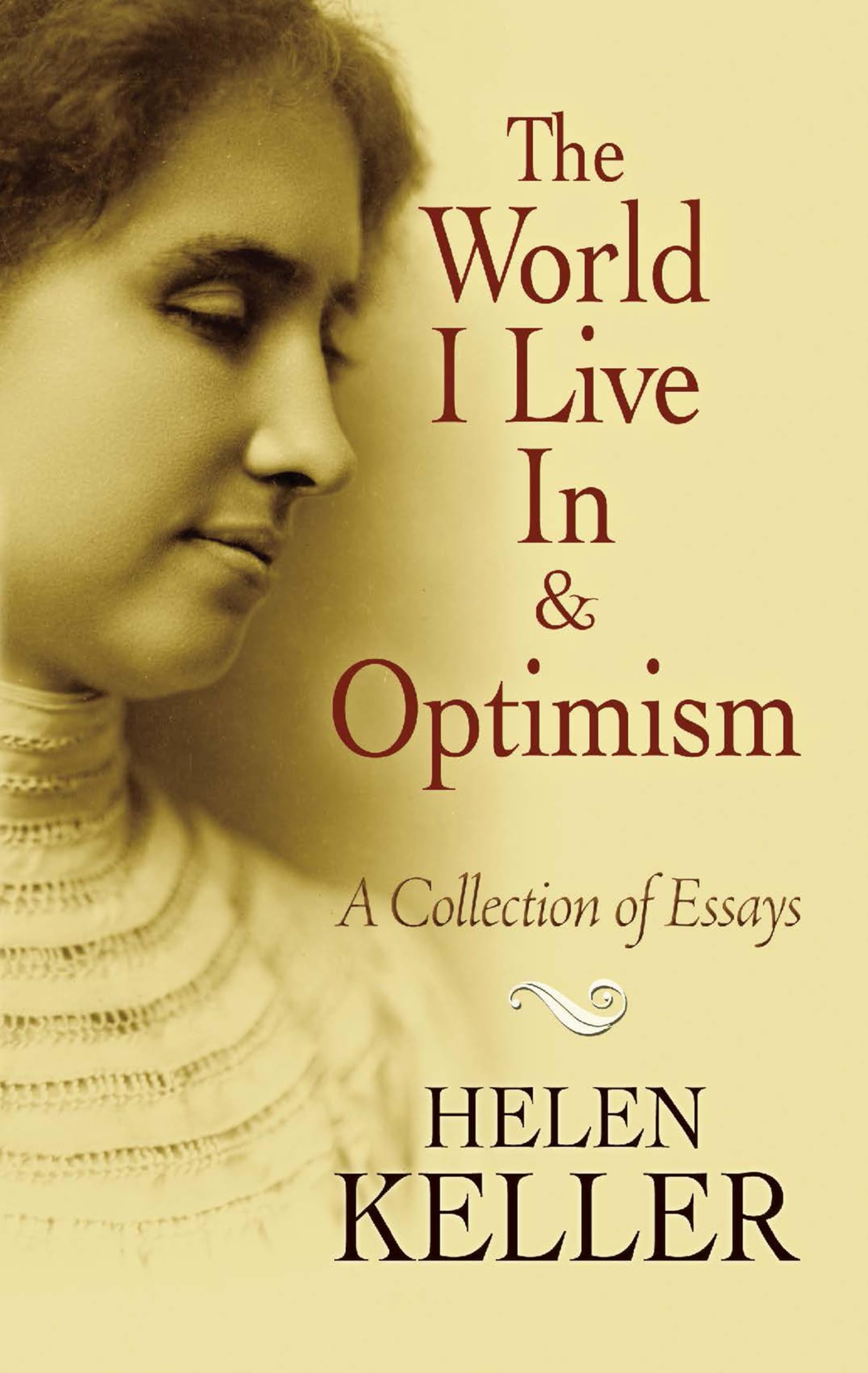 The World I Live in and Optimism: A Collection of Essays (Dover Literature: Essays) Contemporary literature