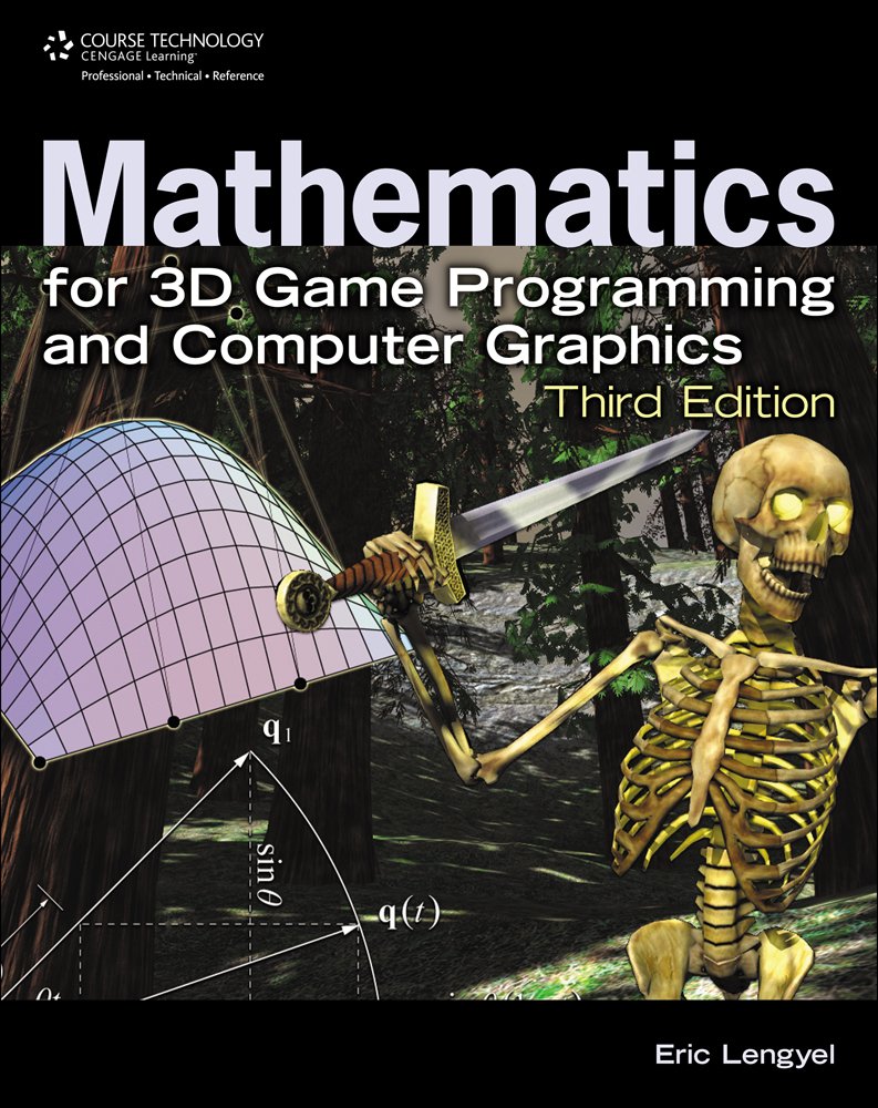 Mathematics for 3D Game Programming and Computer Graphics Computer Science