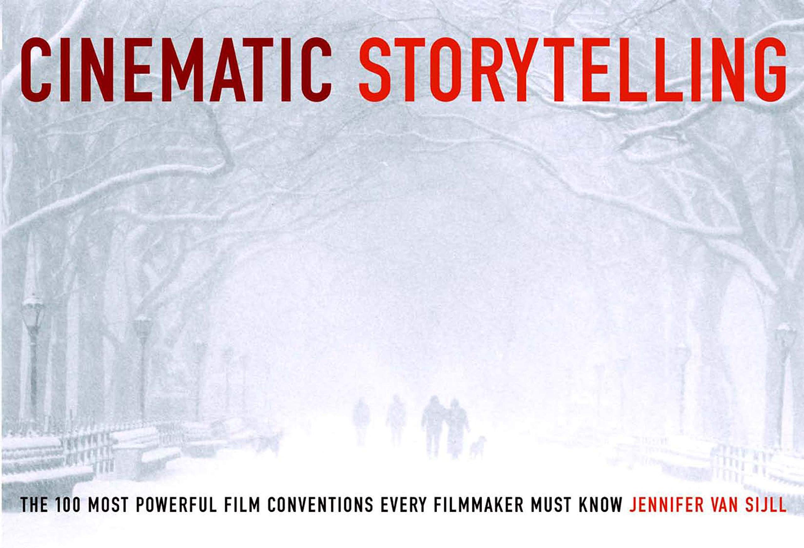 Setting Up your Story Cinematically: The 100 Most Powerful Film Conventions Every Filmmaker Must Know Film, Art & Culture