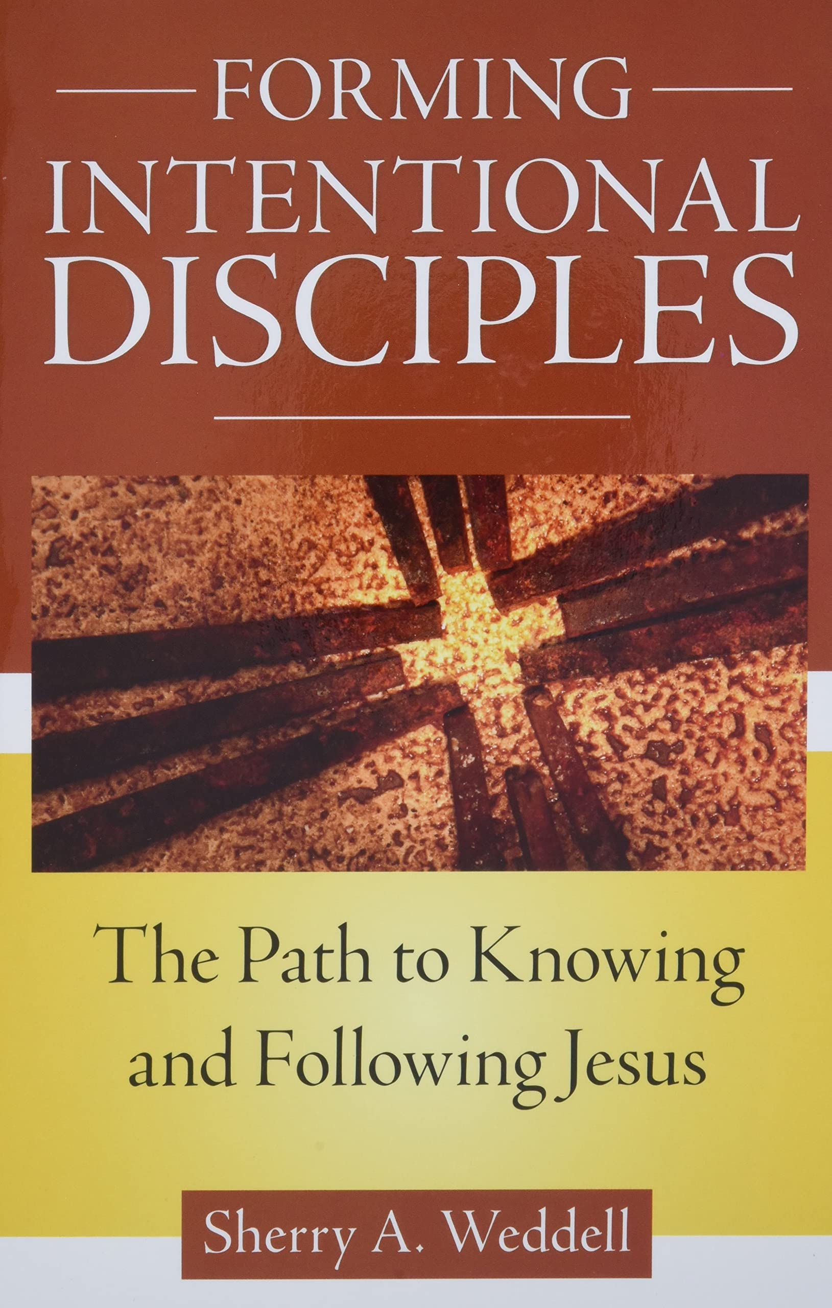Forming Intentional Disciples: The Path to Knowing and Following Jesus Religion & Esotericism