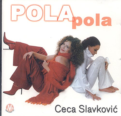 CECA SLAVKOVIC (CD) Pola, Pola Music